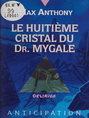 cover image of Le Huitième Cristal du Dr. Mygale